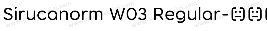 Sirucanorm W03 Regular字体转换